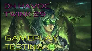 DH Twink 29 - Party Sync - PvP wow