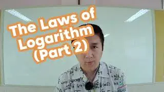 Actual Teaching: The Laws of Logarithm Part 2