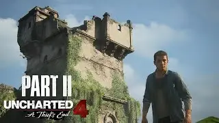 Uncharted 4 Gameplay Walkthrough &ndash; Chapter 2: Infernal Place (No Commentary | 4K)