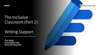 The Inclusive Classroom Part 2 - Writing Support