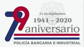 21 de Septiembre la Policía Bancaria e Industrial celebra su 79 Aniversario