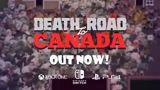 Death Road to Canada Launch Trailer - A 2018 Retro Game (Zombie-Filled Road-trip ) [PS4 | NS | XO]