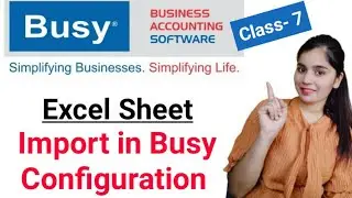 Online Bulk Entry in Busy || Busy Configuration for Import Excel Import