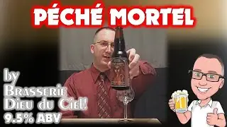 P&eacute;ch&eacute; Mortel by Brasserie Dieu du Ciel (BEST beer from Canada?!)