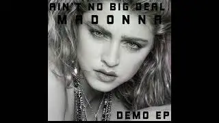 Madonna - Ain't No Big Deal (4 Track)