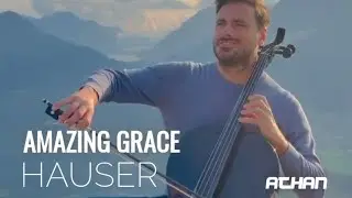 Amazing Grace - Cover Cello by HAUSER