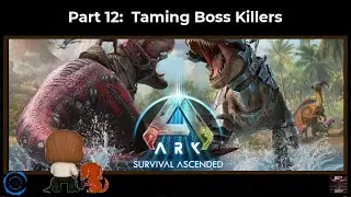 Ark Survival Ascended Solo Run 2025 [PS5 Pro] &mdash; День 12. Укрощение боссов. Убийцы.