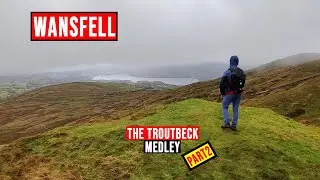 Wainwright Walks | Wansfell | The Troutbeck Medley Part 2 | Lake District England