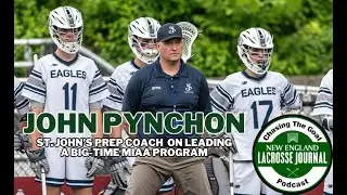 St. John's Prep coach John Pynchon &mdash; Chasing the Goal podcast