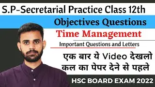 SP Objectives | Time management | Guidance for SP paper | secretarial practice class 12