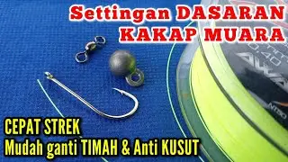 Rangkaian Pancing Dasaran untuk Mancing KAKAP (BARRAMUNDI) di Muara