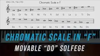 Sing and Play the “F” Chromatic Scale