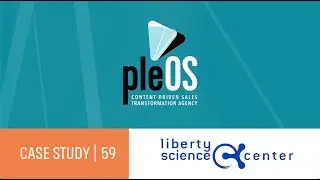 pleOS Agency | Liberty Science Center Case Study