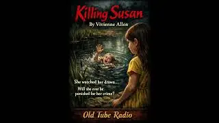 Killing Susan by Vivienne Allen | Dark Psychological Thriller BBC Radio Drama