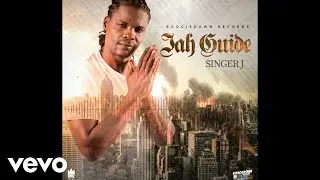 Singer J - Jah Guide (Official Auido)