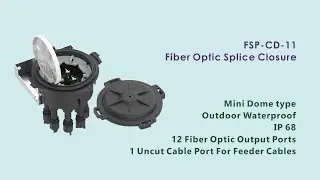 Mini Type Fiber Optic Splice Closure IP68 Dome type FSP-CD-11