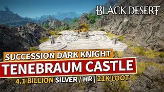 Tenebraum Castle is still great! 4 Billion Silver | Dark Knight | Black Desert 4K