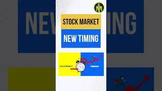 Indian Stock Market New Timing | Share Market Time Change News | Share Market Basics For Beginners