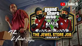 The Heist Begins - Jewel Store GTA 5 ( Story mission ) Smart💡#gta5 #gta5rp #gta5gameplay #CoOkie_75