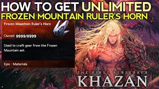 How to Get Frozen Mountain Ruler's Horn THE FIRST BERSERKER KHAZAN Frozen Mountain Ruler's Horn