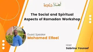The Social and Spiritual Aspects of Ramadan Workshop
