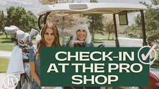 How to Check in for Tee Time at The Pro Shop | Beginners Basics Part 3