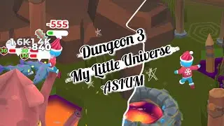 My Little Universe | Asium | Dungeon Three
