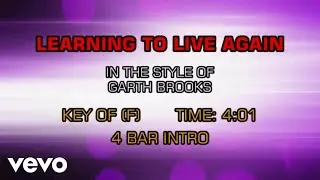 Garth Brooks - Learning To Live Again (Karaoke)