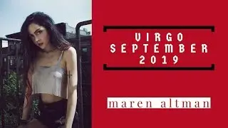 ♍︎ VIRGO SEPTEMBER 2019: SPOTLIGHT ON YOUR SELF-DEVELOPMENT ♍︎