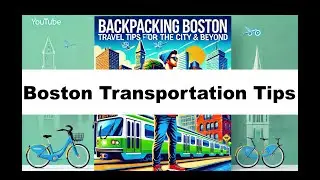 Boston Backpacker's Guide: The Ultimate Transportation Tips!🗺️