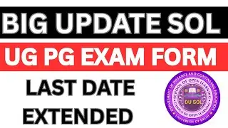 😯 big news DU SOL Exam Form Last Date Extended UG Pg Semester 3/5/7 Official Notice Release 