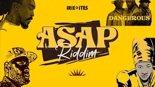 Kingsman Irite ites asap riddim MIX