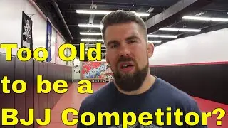 Too Old to Become a High Level BJJ Competitor ?