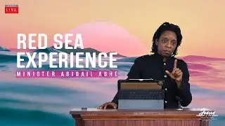 Red Sea Experience - Minister Abigail Ashe
