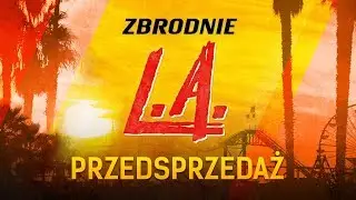 Detektyw: Zbrodnie L.A. - przedsprzedaż ruszyła!