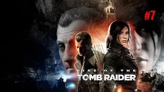 Rise of the Tomb Raider Part 7 &ndash; Intense Action & Story Gameplay