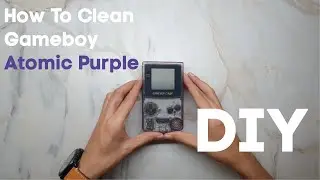 How to clean a Gameboy Color Atomic Purple DIY