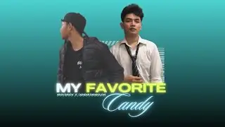 My Favorite Candy (Rick Erick  x  Jeremi Sinbolon
