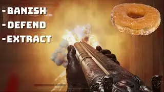 Banish - Defend - Extract ~ Hunt: Showdown