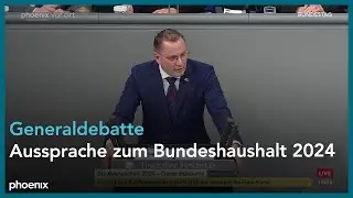Aussprache zur Generaldebatte zum Bundeshaushalt 2024 am 31.01.24