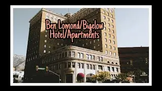 The Haunting History of The Ben Lomond Hotel/ Bigelow Apartments