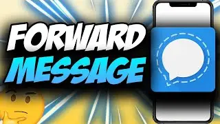 How To Forward Message On Signal 2021 ✅