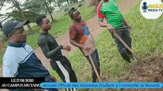 Accueil officiel des etudiants nouveaux à l'université du Burundi , campus mutanga