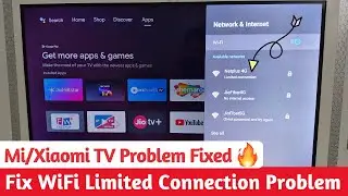 Mi TV/Xiaomi TV WiFi Limited Connection Problem Solved 🔥 | Fix Mi/Xiaomi Android TV WiFi Issue