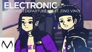 [Electronic] - AshZone - Departure (ft. Zino Vinci)