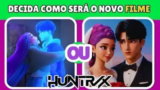 🎤HUNTRIX | QUAL VOC&Ecirc; PREFERE? DECIDA COMO SERIA O PR&Oacute;XIMO FILME DAS GUERREIRAS DO K-POP