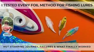 I Tested Every Foil Method for Fishing Lures | Hot Stamping Journey, Failures & What Finally Worked