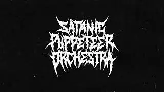 Satanic Puppeteer Orchestra 