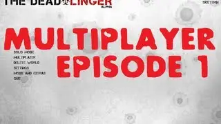 The Dead Linger 009 Multiplayer Gameplay #1