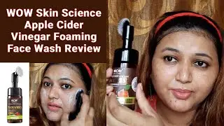 Wow Apple Cider Vinegar Foaming Facewash Review | Yellow Blue Glam